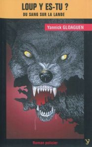 Loup y es-tu ? Du sang sur la lande