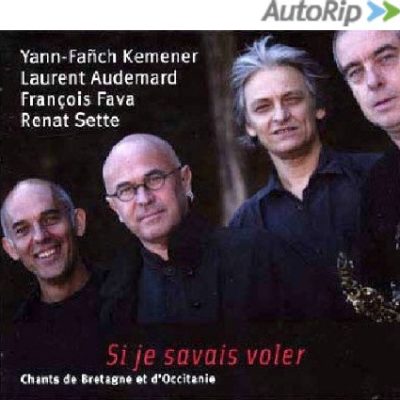Si je savais voler, chants de Bretagne et d'Occitanie