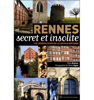 Rennes secrets et insolites