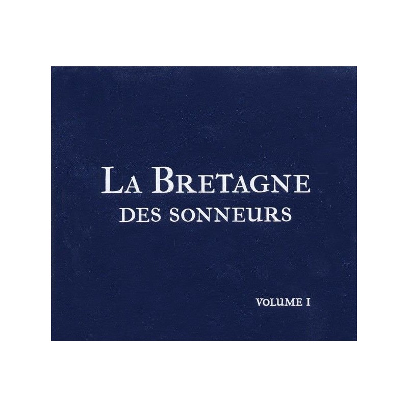 La Bretagne des sonneurs