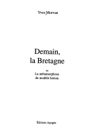 Demain La Bretagne Ou La Métamorphose Du Modèle Breton
