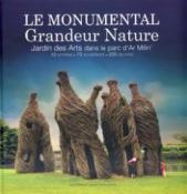 Le monumental - Grandeur nature