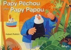 papy pechou chez papy papou