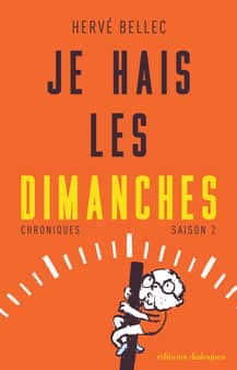 je hais les dimanches