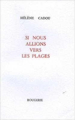 si nous allions vers les plages