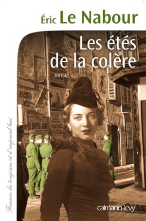 les etes de la colère