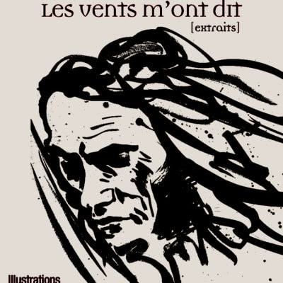 Les vents m'ont dit - extraits-