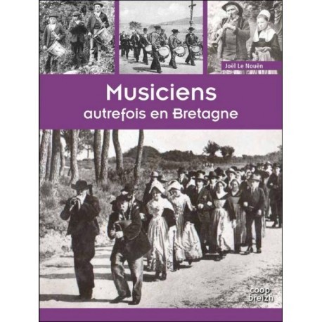 musiciens autrefois en Bretagne