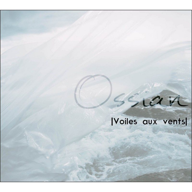 Voiles aux vents - Ossian