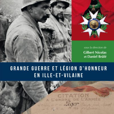 Grande Guerre et Légion d'honneur en Ille-et-Vilaine