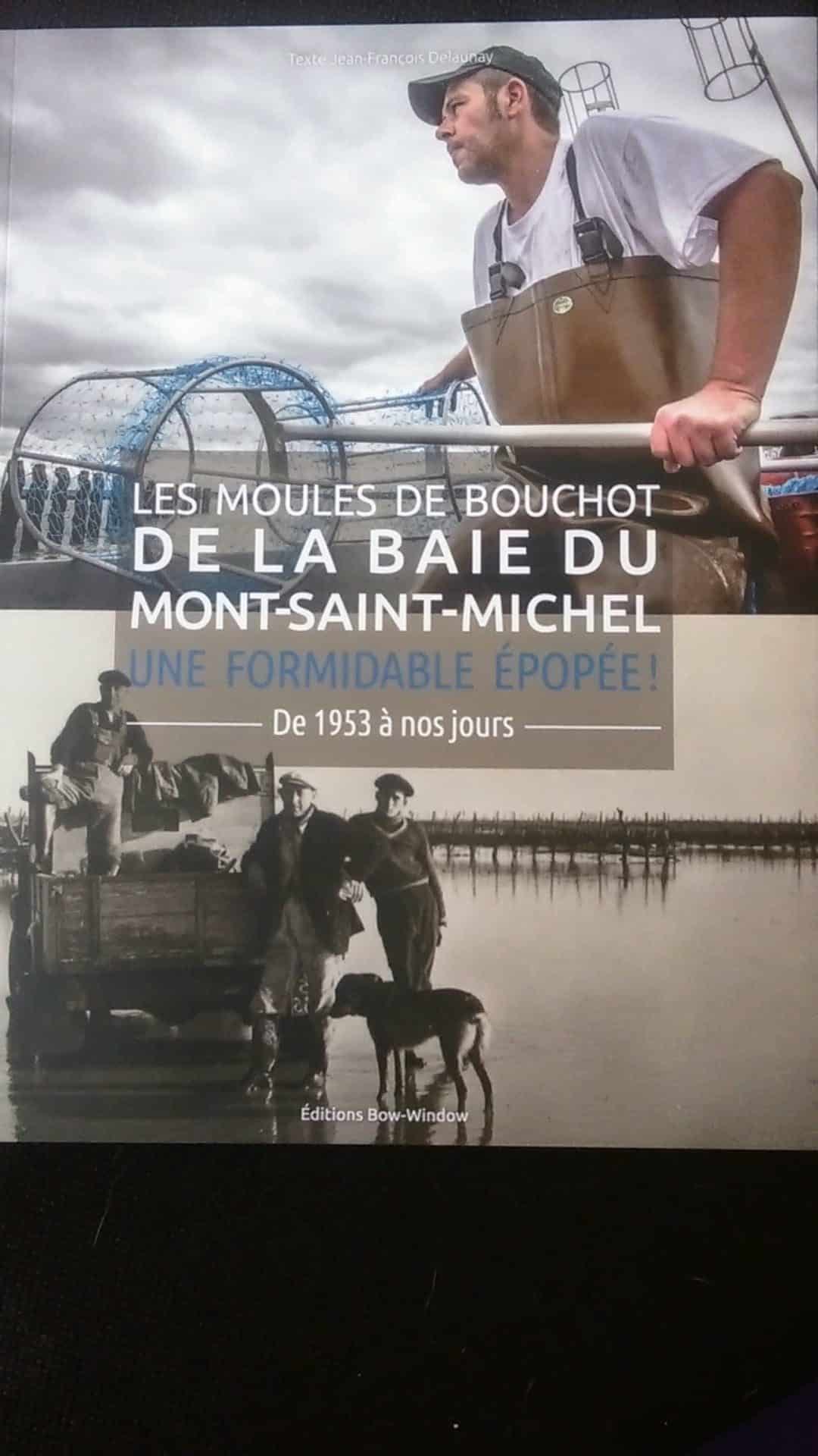 Les moules de bouchot de la baie du Mont Saint-Michel, une formidable épopée !