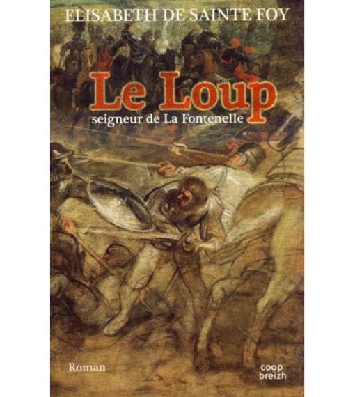Le loup Seigneur de la Fontenelle