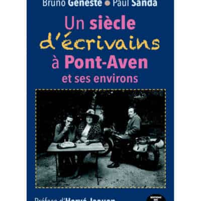 Un siècle d'écrivains à Pont-Aven et ses environs