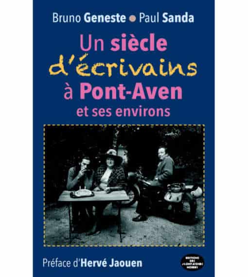 Un siècle d'écrivains à Pont-Aven et ses environs