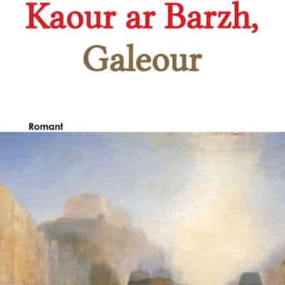 Kaour ar Barzh, galeour