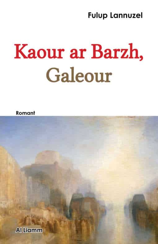 Kaour ar Barzh, galeour