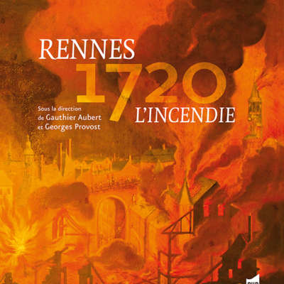 Rennes 1720: L'incendie