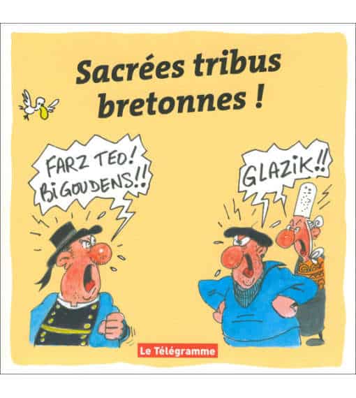 Sacrées tribus bretonnes !