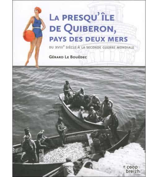 La presqu'ile de Quiberon, pays des deux mers