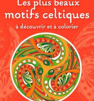 Les plus beaux motifs celtiques à découvrir et à colorier