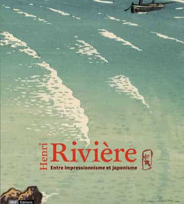 Henri Rivière, entre impressionnisme et japonisme