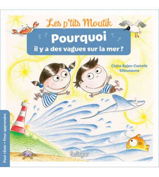 Pourquoi il y a des vagues sur la mer ?