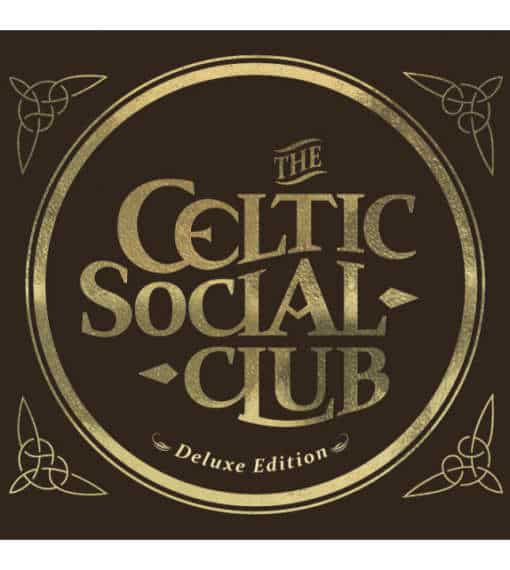 Celtic Social Club - Deluxe Edition
