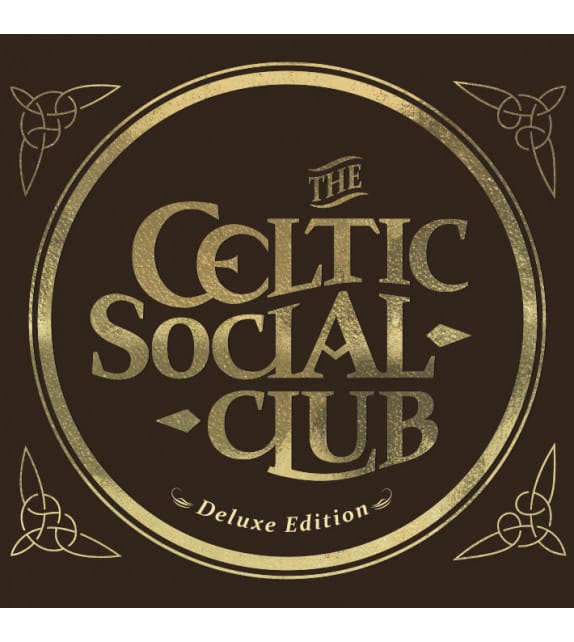 Celtic Social Club - Deluxe Edition