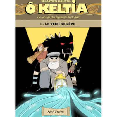 O keltia T1: le monde des légendes bretonnes