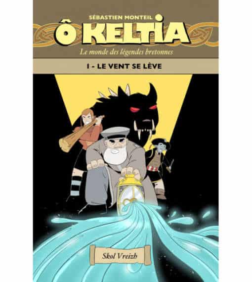 O keltia T1: le monde des légendes bretonnes
