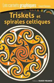 Les carnets graphiques: Triskels et spirales celtiques