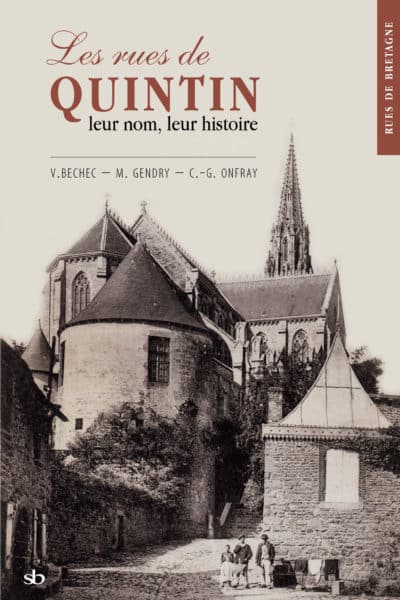 Les rues de Quintin, leur nom, leur histoire