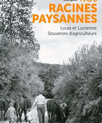 Nos racines paysannes