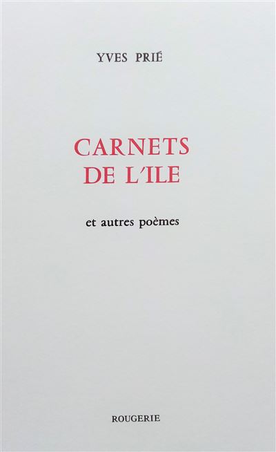 Carnets de l'île et autres poèmes