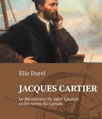 Jacques Cartier, le découvreur du Saint Laurent et des terres du Canada