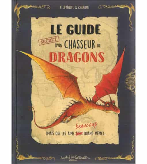 Le guide d'un chasseur de dragons