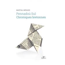 Pennadoù Sul / chroniques bretonnes