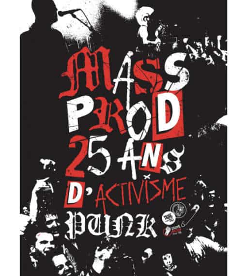 Mass prod 25 ans d'activisme punk