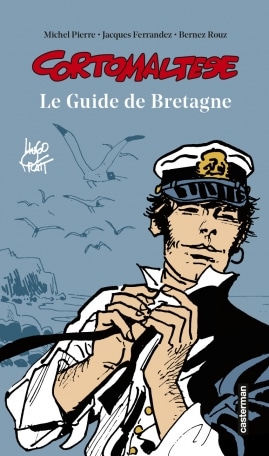 Corto Maltese, le guide de la Bretagne