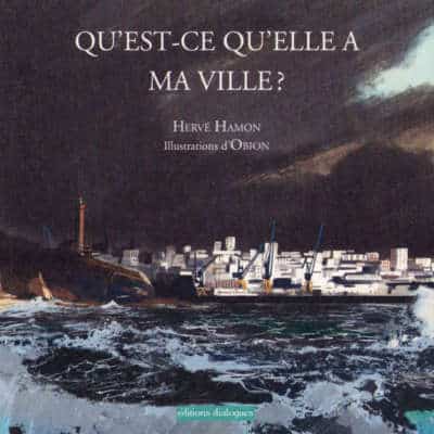 Qu'est-ce qu'elle a ma ville ?