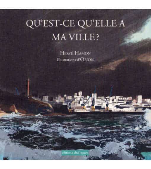 Qu'est-ce qu'elle a ma ville ?