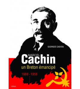 Marcel Cachin, un breton émancipé