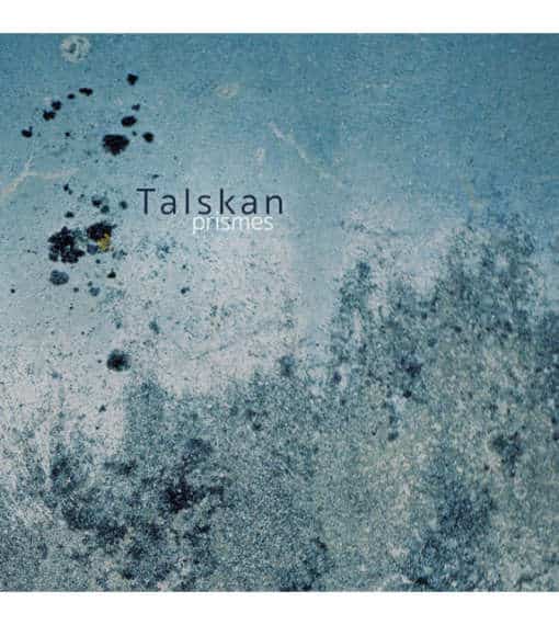 Prismes - Talskan