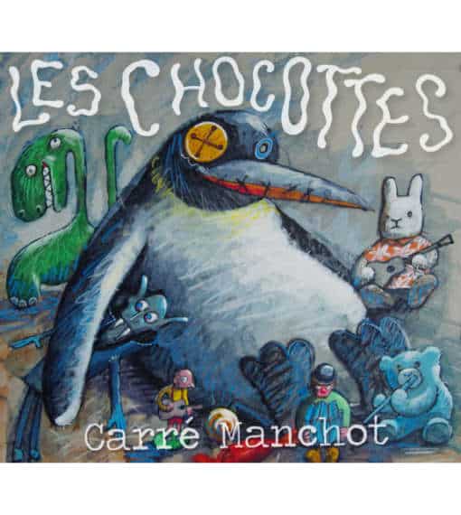 Les chocottes - Carré Manchot