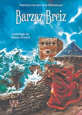 Barzaz Breiz - T H de la Villemarqué