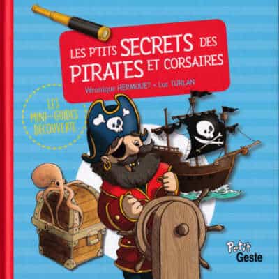 Les p'tits secrets des pirates et corsaires