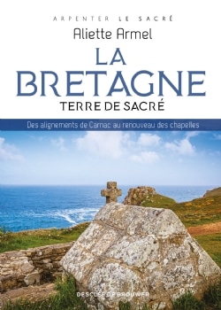 La Bretagne terre de sacré