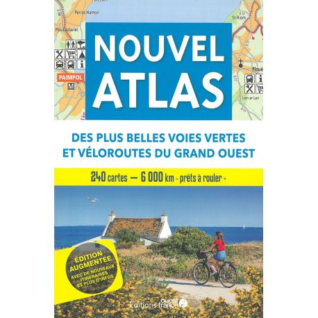 Nouvel atlas des plus belles voies vertes et véloroute du grand ouest