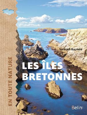 Les îles bretonnes en toute nature