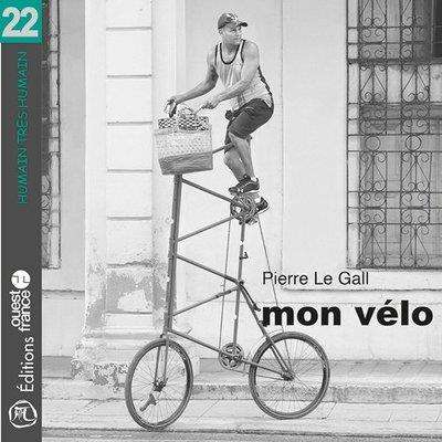Mon vélo - humain très humain - Pierre le Gall